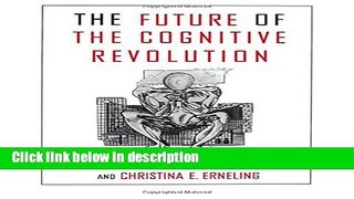 Ebook The Future of the Cognitive Revolution Full Online