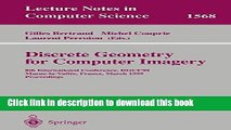 Books Discrete Geometry for Computer Imagery: 8th International Conference, DGCI 99,