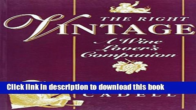 Books The Right Vintage (Wine Lover s Companion) Free Online