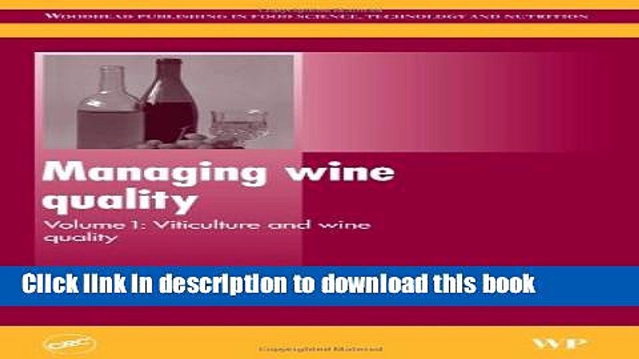 Books Managing Wine Quality: Viticulture and Wine Quality (Woodhead Publishing Series in Food