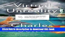 Books Virtual Unreality: Just Because the Internet Told You, How Do You Know Itâ€™s True? Free