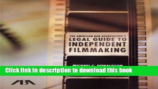 Books The American Bar Association s Legal Guide to Independent Filmmaking, with CD-ROM Full Online