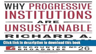 Books Why Progressive Institutions are Unsustainable Full Download