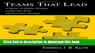Ebook Teams That Lead: A Matter of Market Strategy, Leadership Skills, and Executive Strength Free
