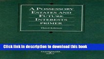 Books Possessory Estates and Future Interests Primer Free Online