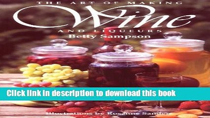Books The Art of Making Wine and Liqueurs Free Online