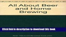 Ebook All About Beer and Home Brewing Full Online