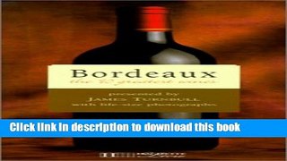 Books Bordeaux: The 90 Greatest Wines (Grandeur Nature Collection) Free Online
