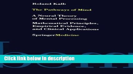 Books The Pathways of Mind: A Neural Theory of Mental Processing Mathematical Principles,