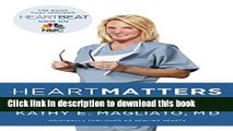 Ebook Heart Matters: A Memoir of a Female Heart Surgeon Free Online