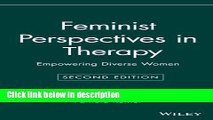 Books Feminist Perspectives in Therapy: Empowering Diverse Women Full Online