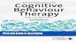 Ebook An Introduction to Cognitive Behaviour Therapy: Skills and Applications Full Online