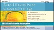 Ebook Facilitative Coaching: A Toolkit for Expanding Your Repertoire and Achieving Lasting Results