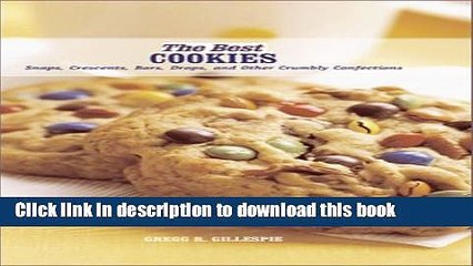 Ebook Best Cookies: Snaps, Crescents, Bars, Drops, and Other Crumbly Confections (Best Series)