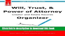 Books Will, Trust,   Power of Attorney Creator and Estate Records Organizer: Legal Self-Help Guide