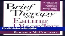 Books Brief Therapy and Eating Disorders: A Practical Guide to Solution-Focused Work with Clients