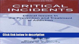 Books Critical Incidents: Ethical Issues in the Prevention and Treatment of Addiction Free Download