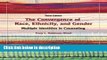 Books The Convergence of Race, Ethnicity, and Gender: Multiple Identities in Counseling (3rd
