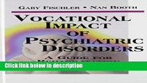 Ebook Vocational Impact of Psychiatric Disorders: A Guide for Rehabilitation Professionals Full