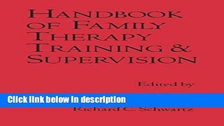 Ebook Handbook of Family Therapy Training and Supervision (The Guilford Family Therapy) Full Online