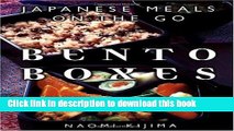 Ebook Bento Boxes: Japanese Meals on the Go (Paperback) Full Online