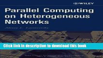 Ebook Parallel Computing on Heterogeneous Networks Full Download