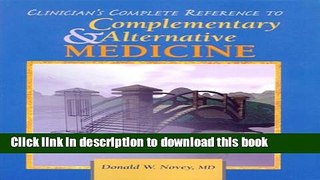 Read Clinician s Complete Reference to Complementary/Alternative Medicine Ebook Free