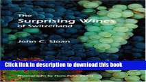 Ebook The Surprising Wines of Switzerland Full Online