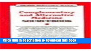 Download Complementary And Alternative Medicine Sourcebook: Basic Consumer Health Information