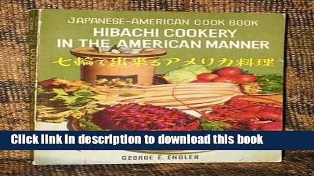 Ebook Hibachi Cookery in the American Manner Free Online