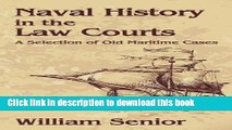 Books Naval History in the Law Courts. A Selection of Old Maritime Cases Full Online