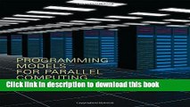 Ebook Programming Models for Parallel Computing Free Download