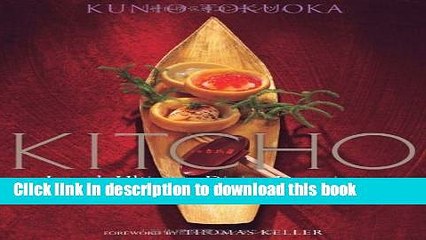 Books Kitcho: Japan s Ultimate Dining Experience [Hardcover] Free Online