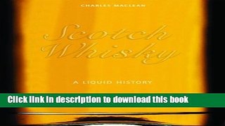 Ebook Scotch Whisky: A Liquid History Free Online