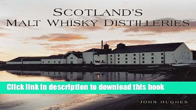 Ebook Scotland s Malt Whisky Distilleries Full Online