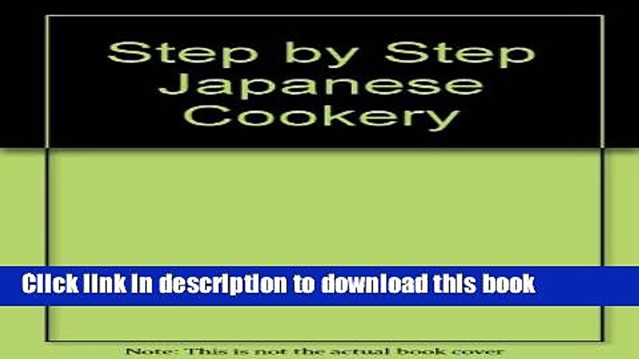 Ebook Step by Step Japanese Cookery Full Online