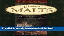 Books Classic Malts: A Beautifully Illustrated Guide to Over 85 Classic Scottish and Irish Malt