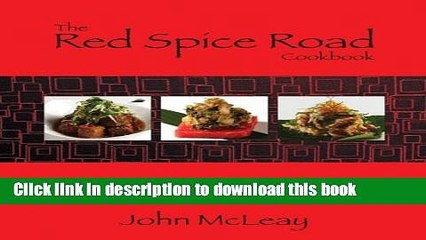 Books The Red Spice Road Cookbook Free Online