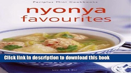 Ebook Nonya Favourites (Periplus Mini Cookbook) Full Online