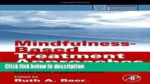Books Mindfulness-Based Treatment Approaches: Clinician s Guide to Evidence Base and Applications