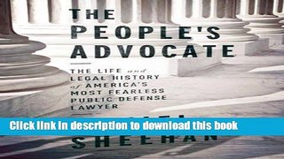 Books The People s Advocate: The Life and Legal History of America s Most Fearless Public Interest