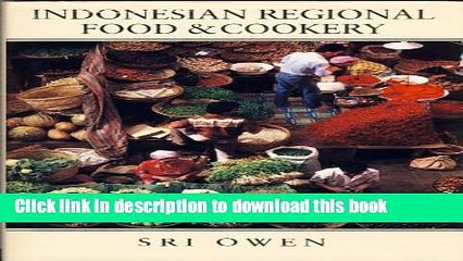 Ebook Indonesian Regional Food and Cookery Full Online
