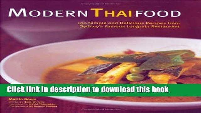 Ebook Modern Thai Food: 100 Simple and Delicious Recipes from Sydney s Famous Longrain Restaurant
