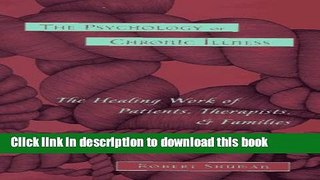 Books The Psychology Of Chronic Illness: The Healing Work Of Patients, Therapists, And Families