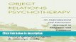 Ebook Object Relations Psychotherapy: An Individualized and Interactive Approach to Diagnosis and