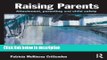 Books Raising Parents: Attachment, Parenting and Child Safety Free Download