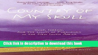 Books Country of My Skull: Guilt, Sorrow, and the Limits of Forgiveness in the New South Africa