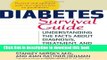 Books Diabetes Survival Guide: Understanding the Facts About Diagnosis, Treatment, and Prevention