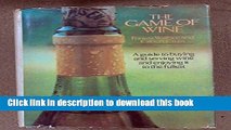 Ebook The Game of Wine : A Guide to Buying and Seving Wine and Enjoying It to the Fullest Full