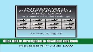 Ebook Punishment, Compensation, and Law: A Theory of Enforceability Full Online